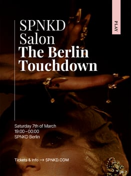SPNKD Salon. The Berlin Touchdown