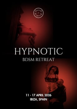 HYPNOTIC - IMMERSIVE BDSM RETREAT