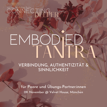 Embodied Tantra - für Paare und Übungspartner:innen